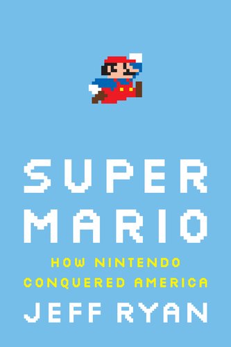 Super Mario: How Nintendo Conquered America - Cover